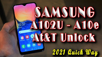How to Unlock Samsung Galaxy A10E At&T  | Samsung Galaxy A102U At&T Unlock 2021