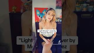 Light Shower- Melanie Martinez Cover melaniemartinez