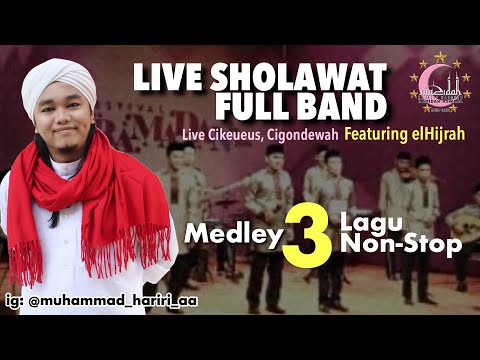 Live Sholawat Full Band | + lirik / teks | Cikeueus | KH. Rd. Muhammad Hariri AA