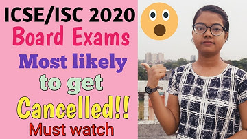 ICSE/ISC 2020 Board Exams most likely to get cancelled because of lockdown ll Must watch