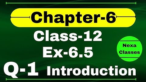 Class 12 Ex 6.5 Q1 Math | Chapter6 Class12 Math | Q1 Ex 6.5 Class 12 Math | Ex 6.5 Q1 Class 12 Math