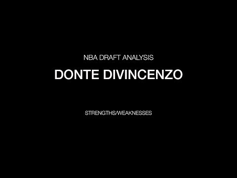 Donte DiVincenzo - Strengths/Weaknesses