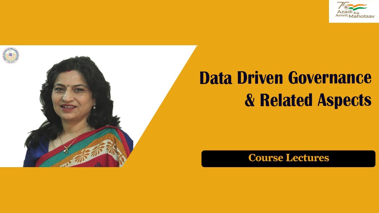 Data Driven Governance & Related Aspects