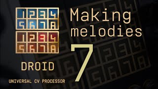 DROID Episode 7  - Making melodies