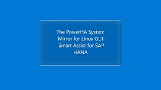 PowerHA on Linux SAP HANA operations via GUI.