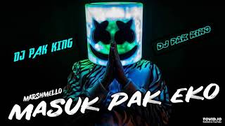 Masuk pak eko by Dj Pak King