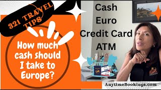 Balancing Cash, Credit Cards, and ATM Withdrawals in Europe