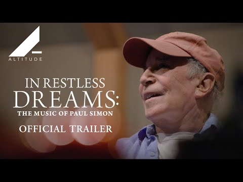 IN RESTLESS DREAMS: THE MUSIC OF PAUL SIMON | OFFICIAL INTERNATIONAL TRAILER | Altitude Films