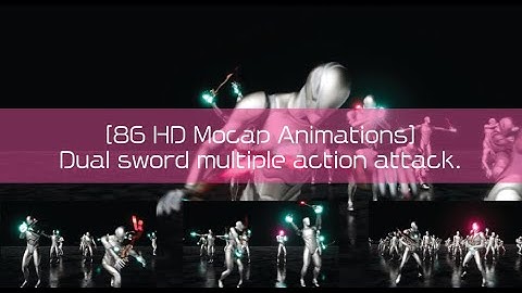 UE5 Animation Pack! [86 HD Mocap Animations] Dual sword multiple action attack.