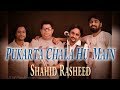 Pukarta chala hu main cover by shahid rasheed
