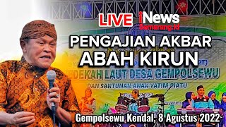 🔴 LIVE PENGAJIAN ABAH KIRUN DALAM ACARA SEDEKAH LAUT GEMPOLSEWU KENDAL
