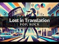 Lost in Translation - Pop, Rock, gospel Inspirational music