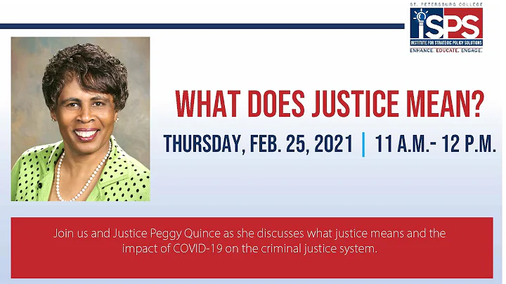 ISPS: What Does Justice Mean? Featuring retired Florida Supreme Court Justice Peggy Quince