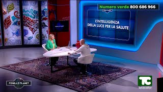 Pinelli Planet - l’intelligenza della luce per la salute 13.09.2024