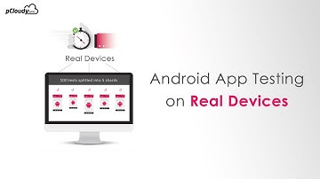 pCloudy Remote Android App Testing on Real Android Devices - How it works?