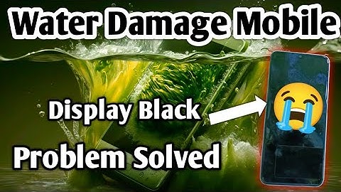 Mobile पानी में गिर जाने से कैसे ठीक करें || Water Damage Mobile Display Black Problem Solution