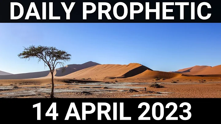 Daily Prophetic Word 14 April 2023 2 of 4