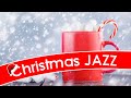 Christmas JAZZ - Christmas Background Snow Jazz - Starbucks Jazz & Bossa Nova  Music