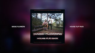 MAGIC FLOWERS live mix | HOUSE FLIP PACK