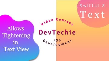 SwiftUI 3: AllowsTightening Modifier in Text View