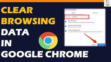Clear Browsing Data in Google Chrome