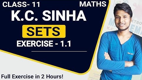 SETS | Exercise- 1.1 (Complete) Solution |11th , K.C. Sinha| MATH KI KAKSHA (Himanshu deshmukh)