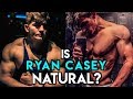 Heres why ryan casey is on steroids