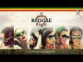 Vintage Reggae Café Official - Cool Music (9 Hours)