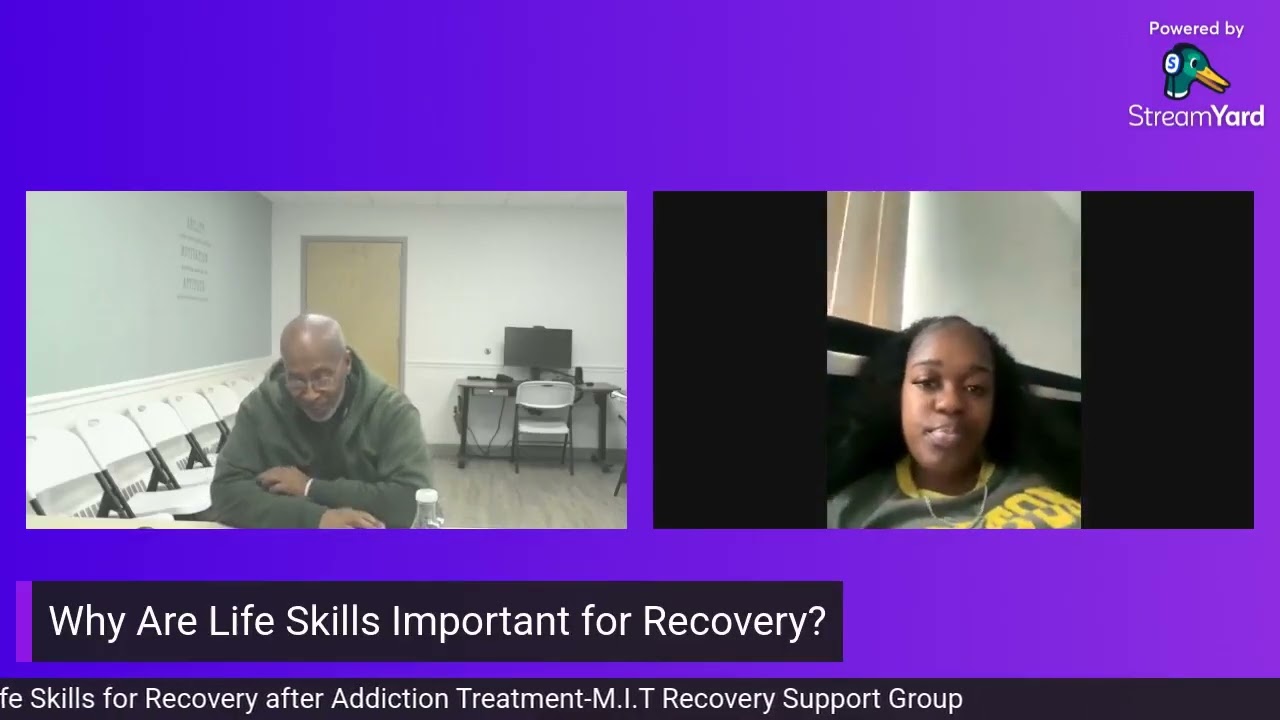 Life Skills for Recovery after Addiction Treatment M I T Recovery Support Group | 11/13/2025