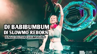 DJ BABIBUMBUM X DJ SLOMO REBORN | JUNGLE DUTCH 2021