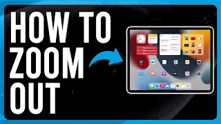 How to Zoom Out on iPad (Zoom In and Zoom Out On iPad)