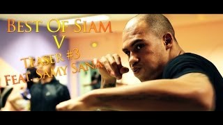 Best Of Siam 5 Teaser#3 Feat. Samy Sana