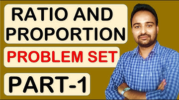 Ratio and Proportion Class 09| Problem Set 4 | PART 1