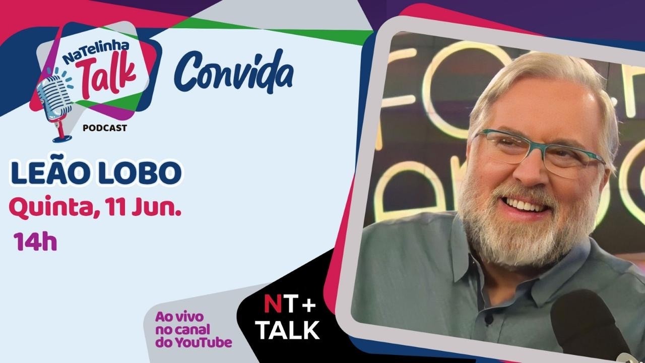 NATELINHA TALK - LEÃO LOBO - EP. 72