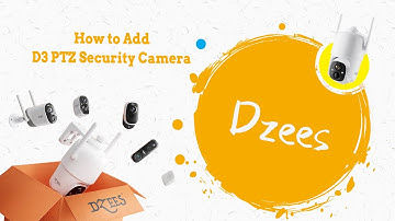 Dzees D3 PTZ Security Camera "How to connect D3 series security camera via Dzees App" #tech