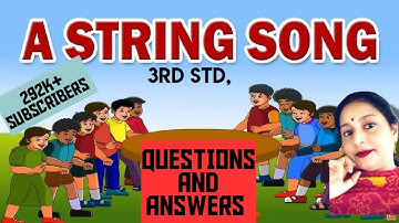3rd Std ENGLISH BALBHARATI QUESTIONS AND ANSWERS OF 4. A STRING SONG🤗SUBSCRIBE🔔 TO GET NOTIFICATION