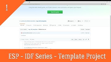 #1 Esp-idf project files explanation with template project