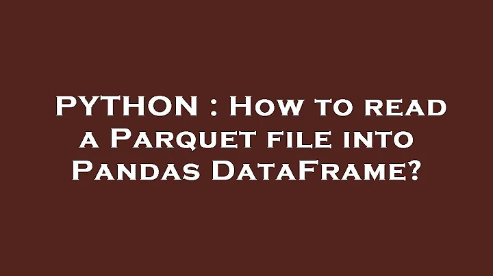 PYTHON : How to read a Parquet file into Pandas DataFrame?