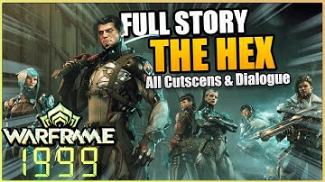 Warframe 1999 The Hex Full Story 4K | All Cutscenes & Dialogue in Order