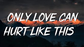 Only Love Can Hurt Like This - Paloma Faith (Lyrics) | Christina Perri, Jason Mraz (Mix Lyrics)