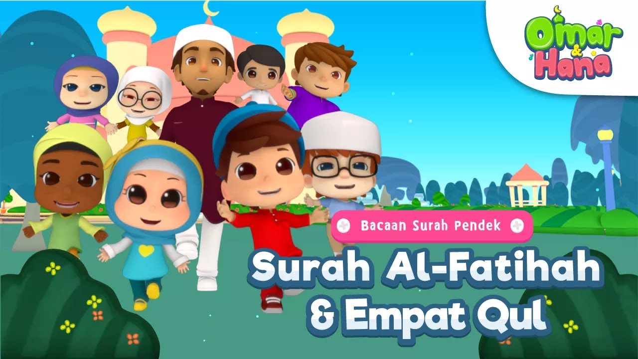 Download Omar & Hana | Bacaan Surah Pendek | Surah Al-Fatihah & Empat Qul