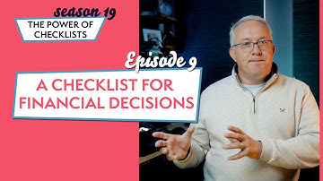 A Checklist For Financial Decisions | S19 - The Power Of Checklists