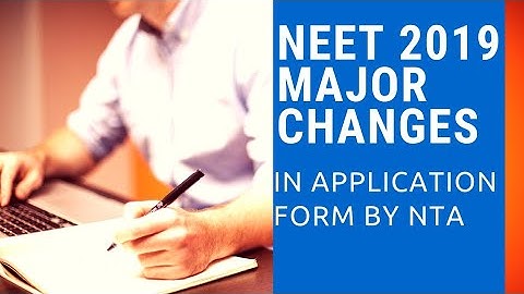 NEET 2019 full Registration process | Major Changes in Application form || Must Watch