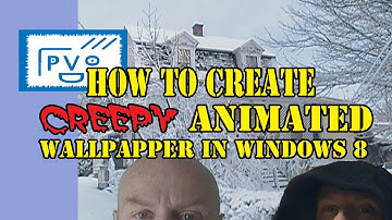How to Make Creepy Animated Wallpaper - Windows 8