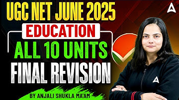 UGC NET Education Paper 2 Marathon | UGC NET Education Paper All Units Revision By Anjali Ma