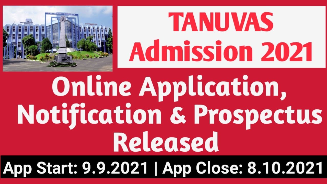 TANUVAS Admission 2021: Online Application, Notification & Prospectus Released | BVSc & BTech