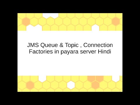 Creating JMS Queue & Topics , JMS Connection Factories ft. Payara server Hindi