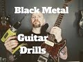 Black Metal Guitar Drills