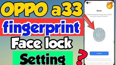 OPPO a33 Phone mein Fingerprint & Face lock kaise lagaye | How to set fingerprint lock in OPPO a33