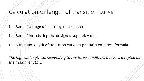 Transportation Engineering 2.20 (Design i.e. Calculation of length of Horizontal Transition Curve )